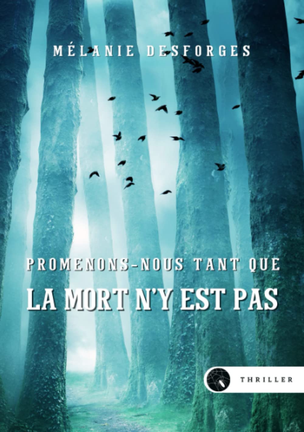 Promenons-nous tant que la mort n'y est pas book