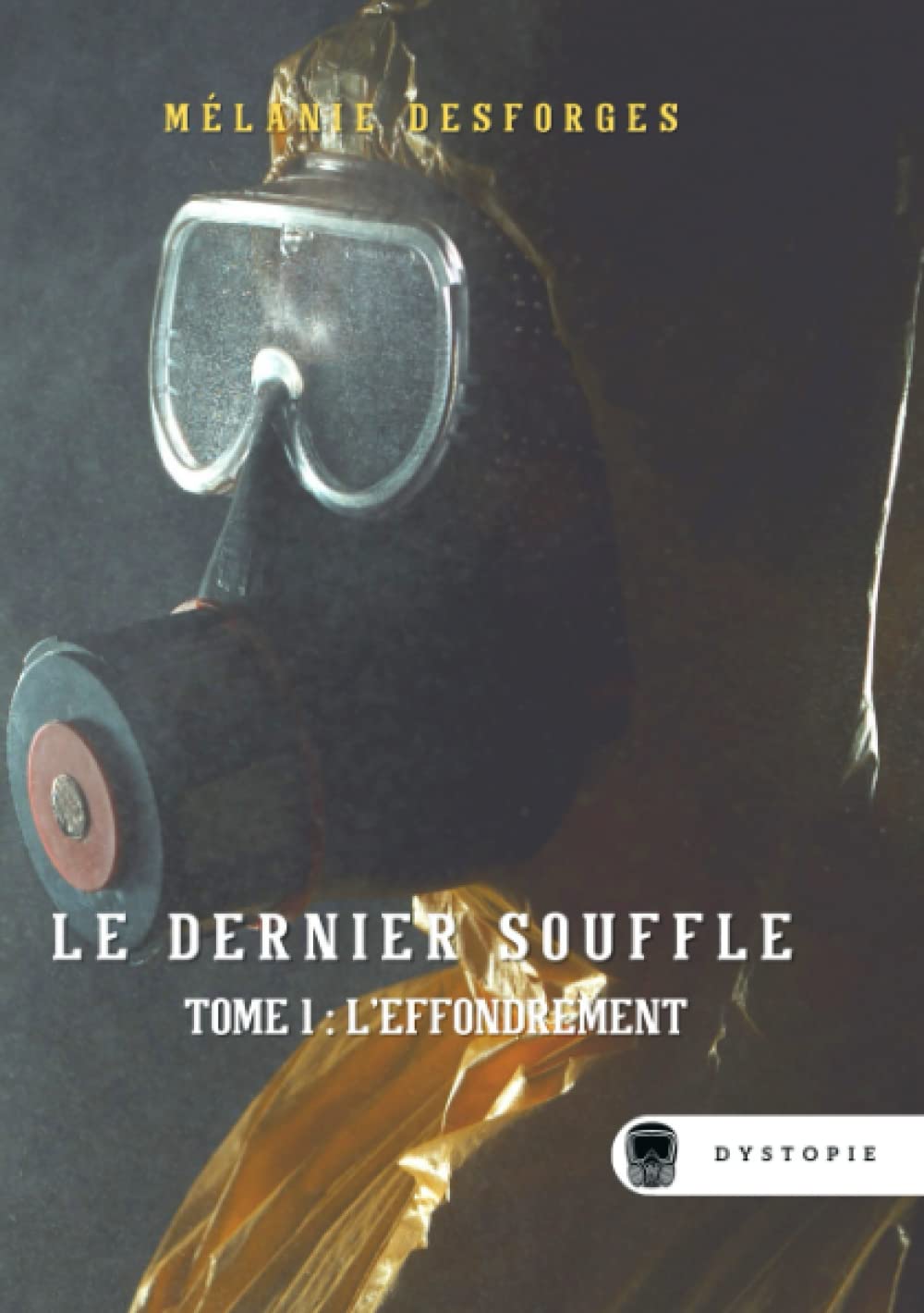 Le dernier souffle: Tome 1 - L'effondrement book
