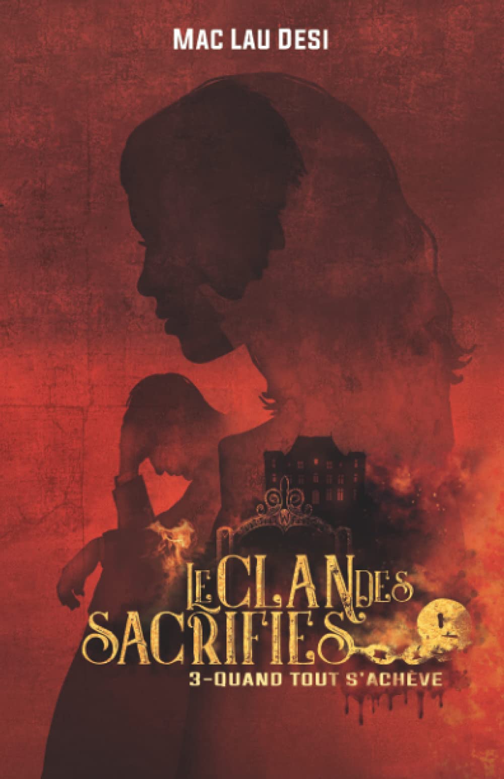 LE CLAN DES SACRIFIÉS: TOME 3 QUAND TOUT S'ACHÈVE book
