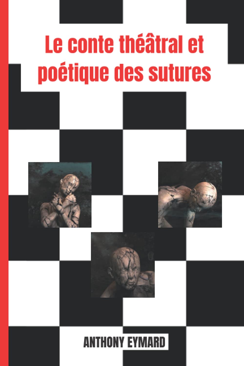 Le conte théâtral et poétique des sutures book