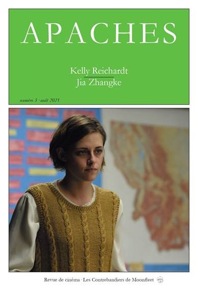 Apaches, n° 3. Kelly Reichardt. Jia Zhangke Books