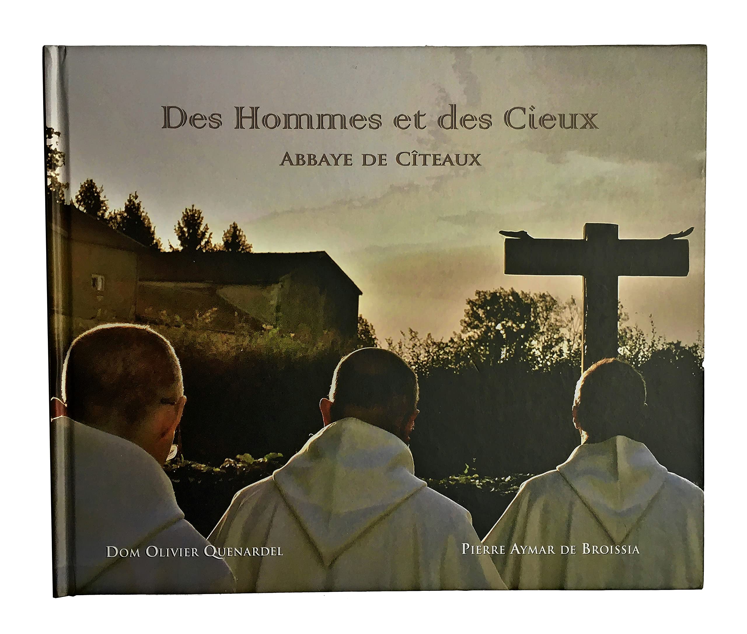 Des Hommes et des Cieux, Abbaye de Citeaux book