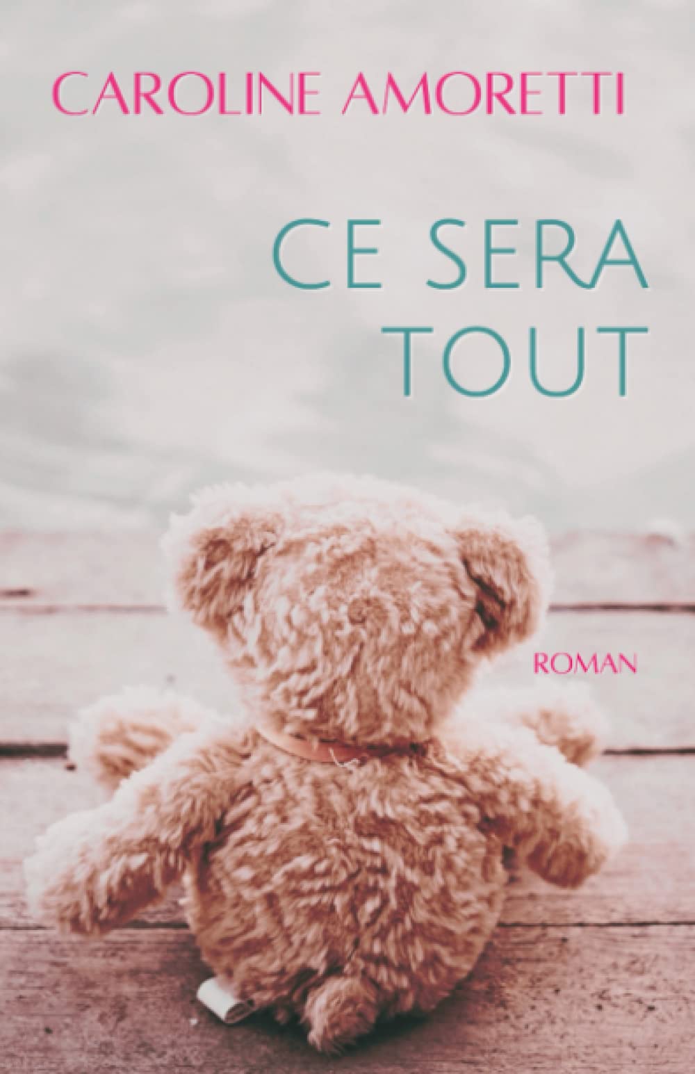 Ce sera tout: Un roman tendre et inspirant book