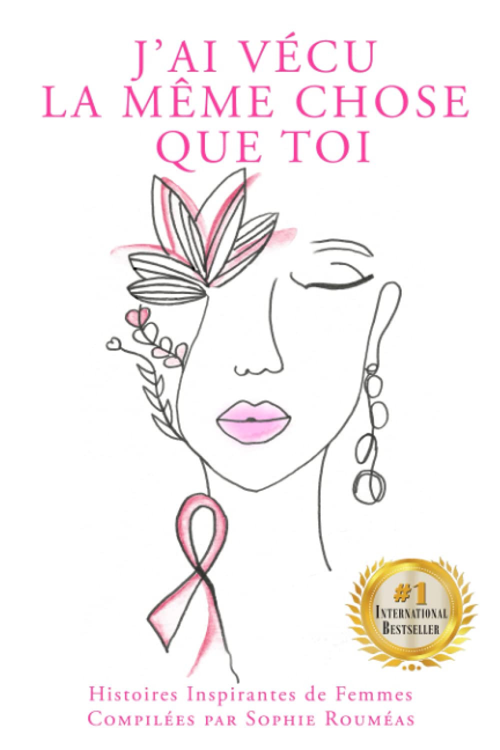 J'ai Vécu la Même Chose que Toi: Histoires Inspirantes de Femmes Religion & Esotericism