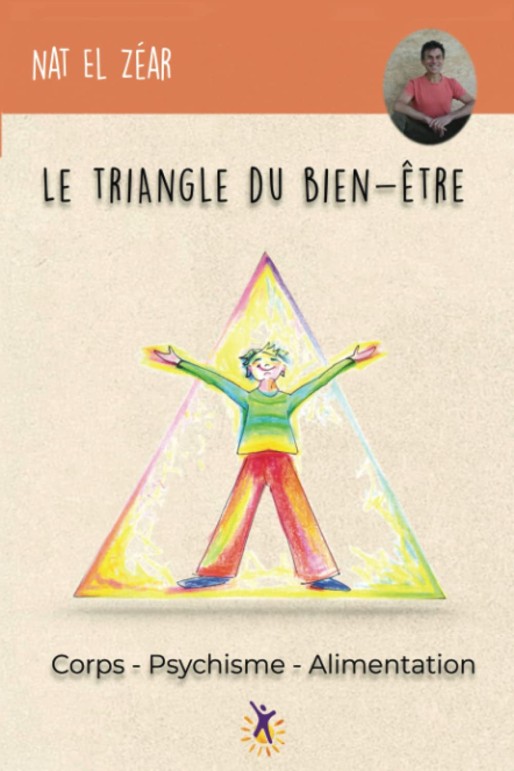Le Triangle du Bien-Être: Corps Psychisme Alimentation book