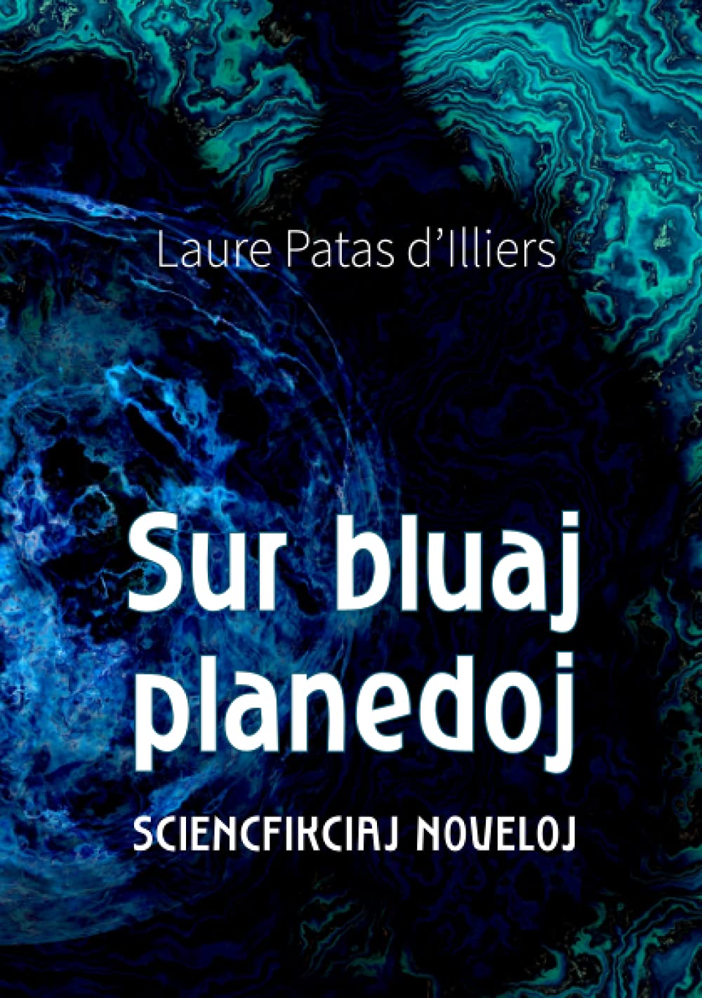 Sur bluaj planedoj: Sciencfikciaj noveloj book