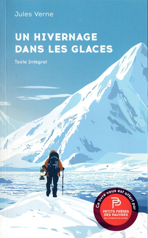 Petits Frères des Pauvres - Un hivernage dans les glaces book