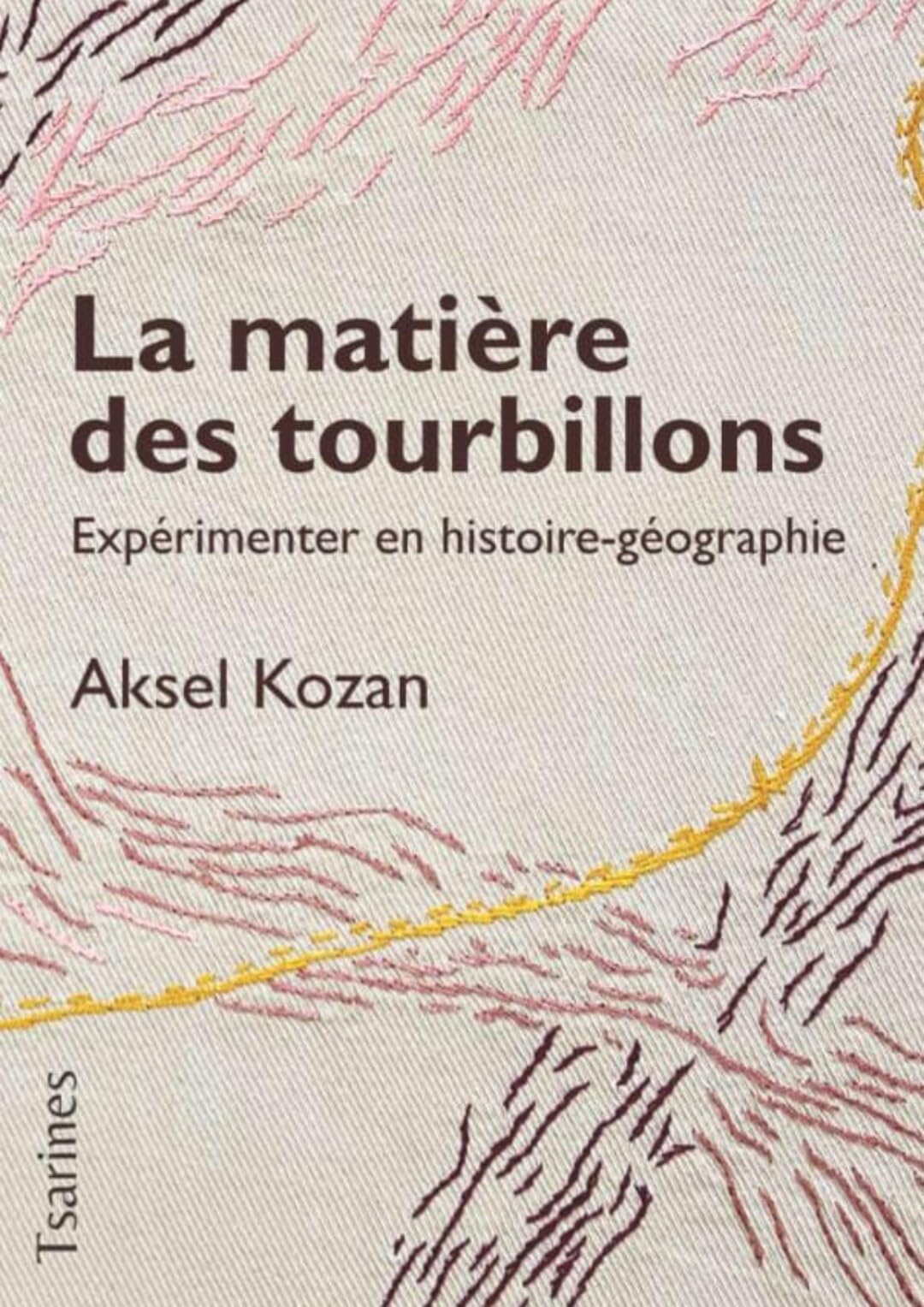 La matière des tourbillons: Expérimenter en histoire-géographie Books