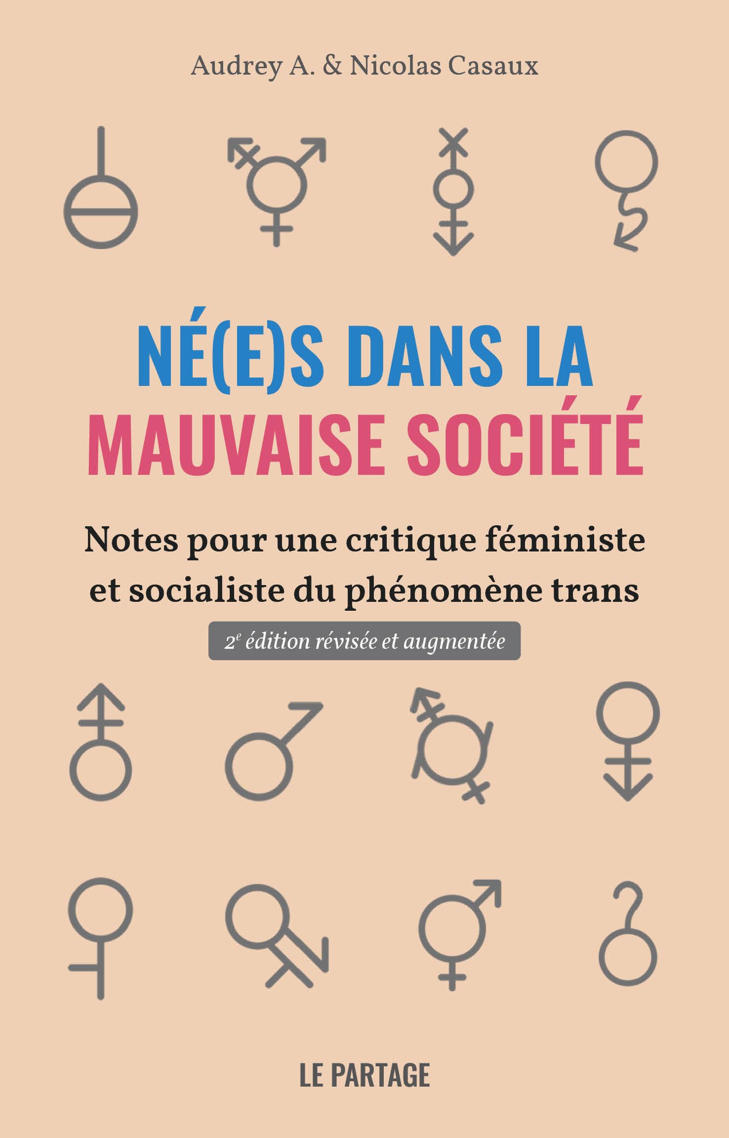N(é)es dans la mauvaise société: Notes pour une critique féministe et socialiste du phénomène trans book