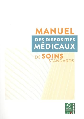 Manuel des dispositifs médicaux et de soins standards book