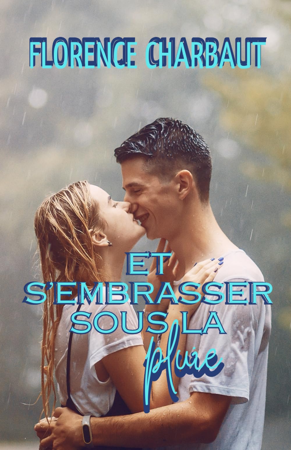 Et s'embrasser sous la pluie book