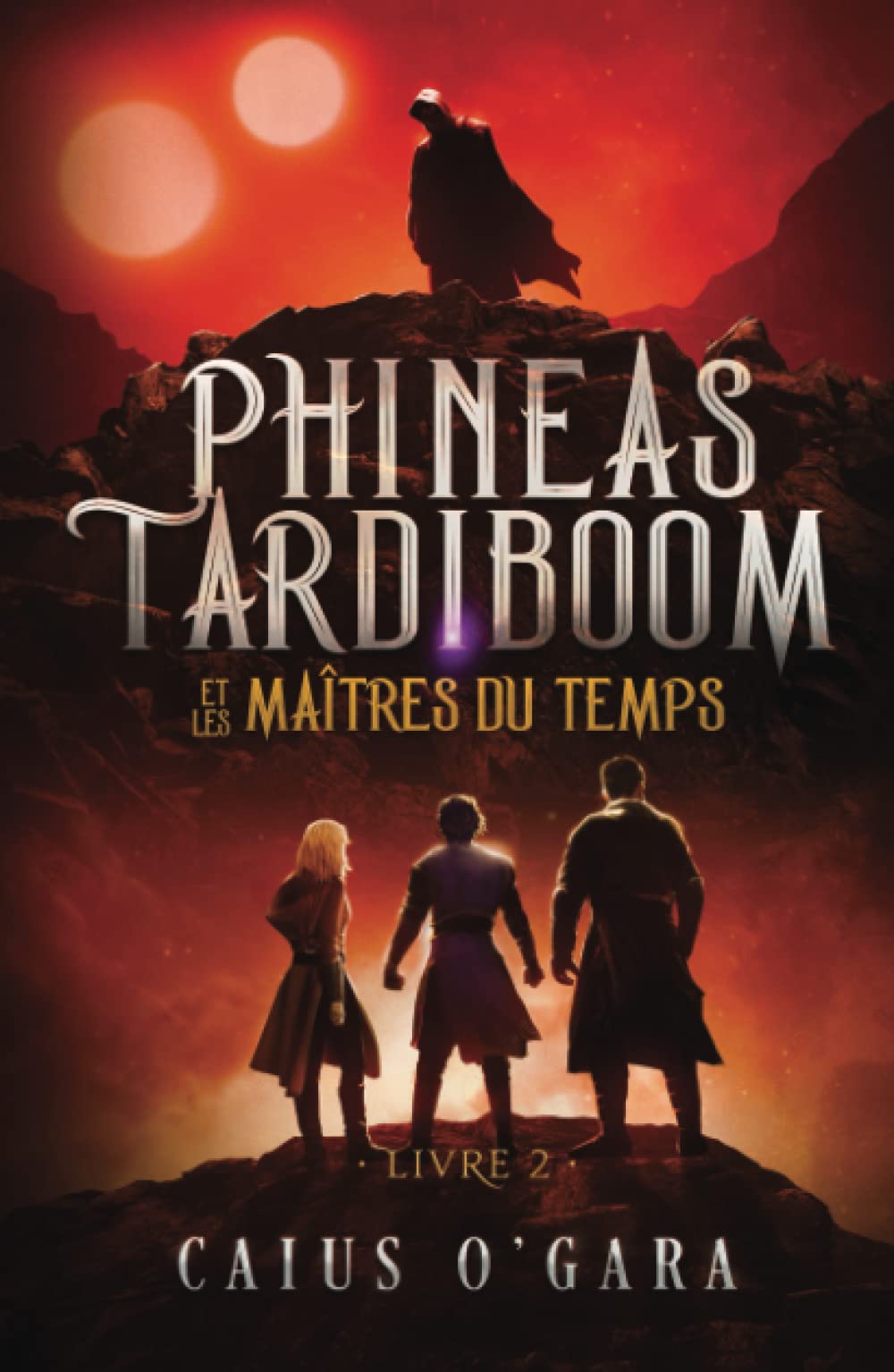 Phineas Tardiboom et les maîtres du temps (Livre 2) book