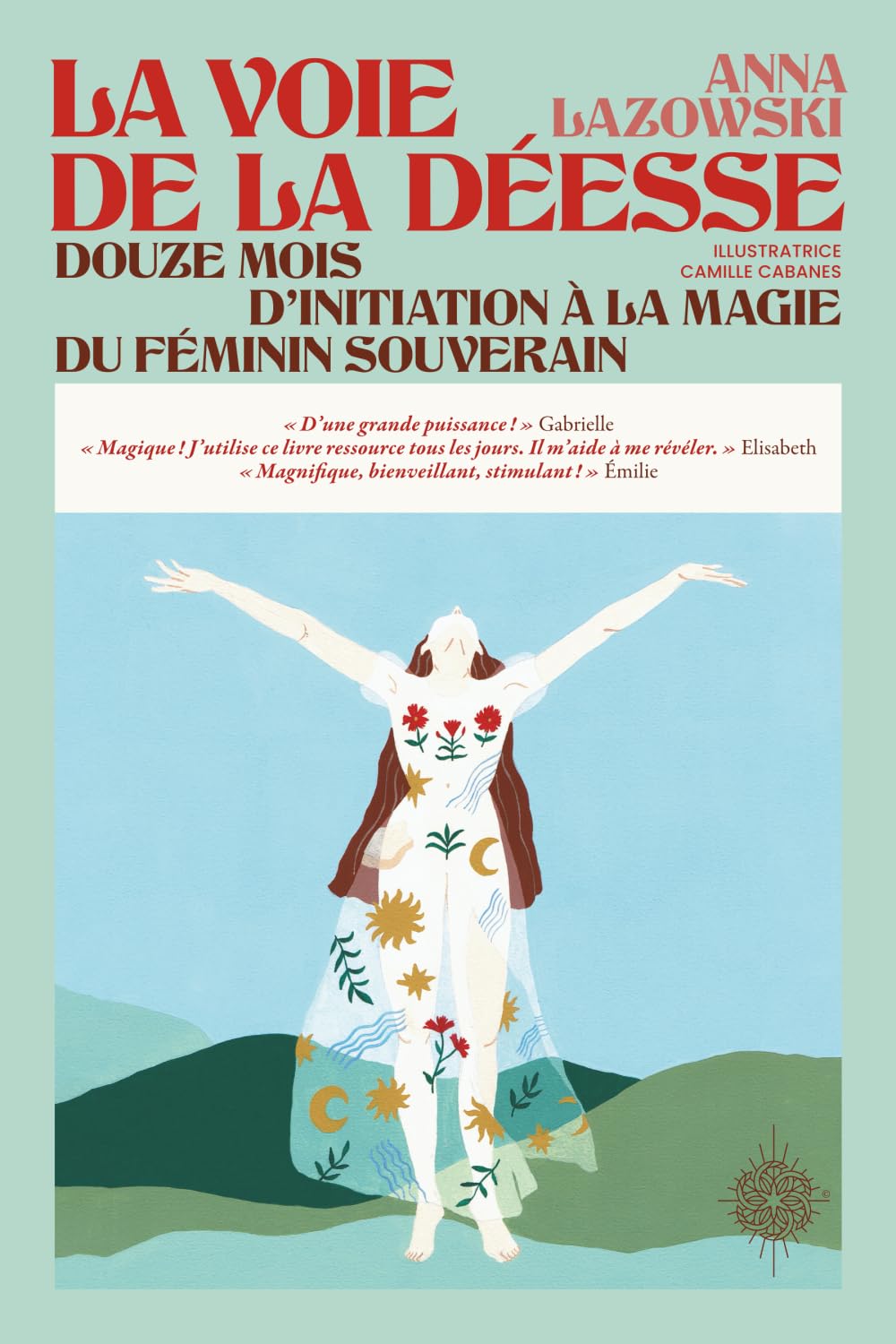 La Voie de la Déesse: Contes et archétypes, sagesses et rituels pour les femmes en chemin Lifestyle
