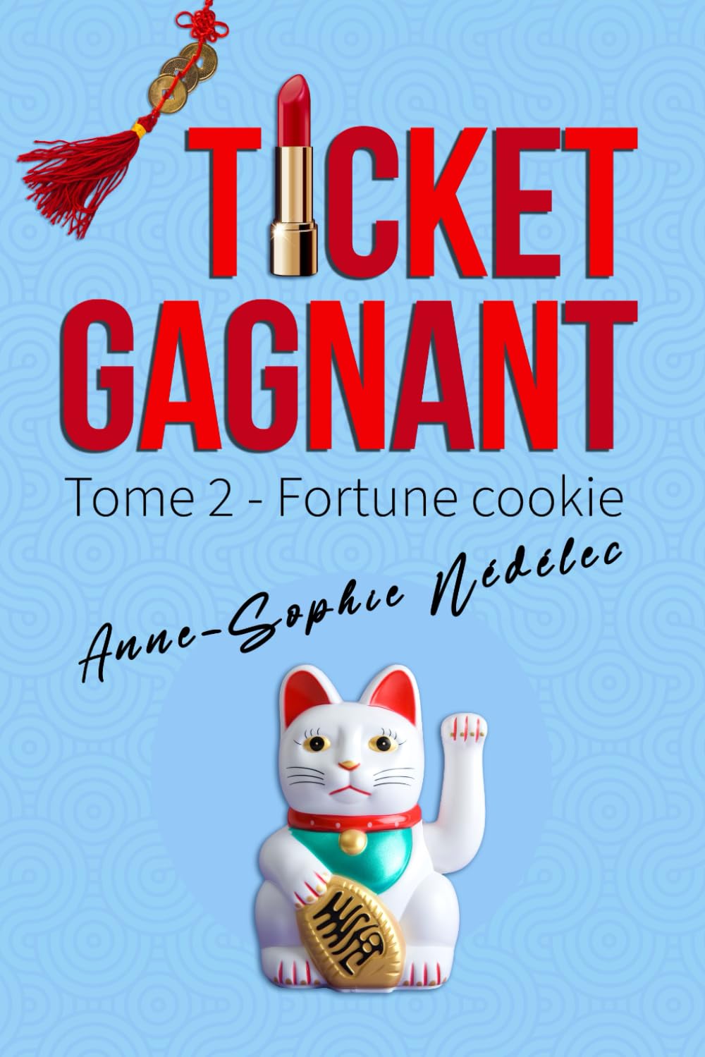 Ticket gagnant - Tome 2. Fortune Cookie book