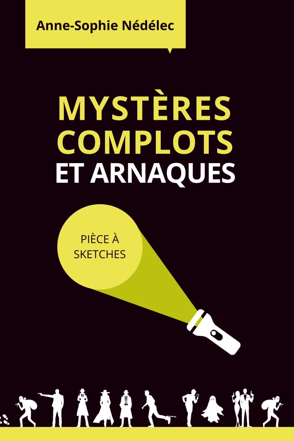 Mystères, complots et arnaques: Pièce à sketches book