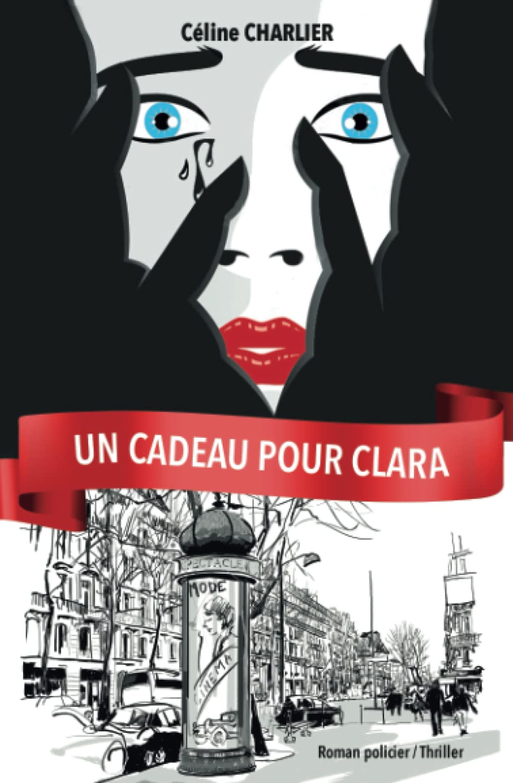 Un cadeau pour Clara: Un thriller psychologique addictif. Ce roman policier vous plongera dans un suspense montant crescendo, dévoilant la perfidie de la nature humaine. Contemporary literature Books