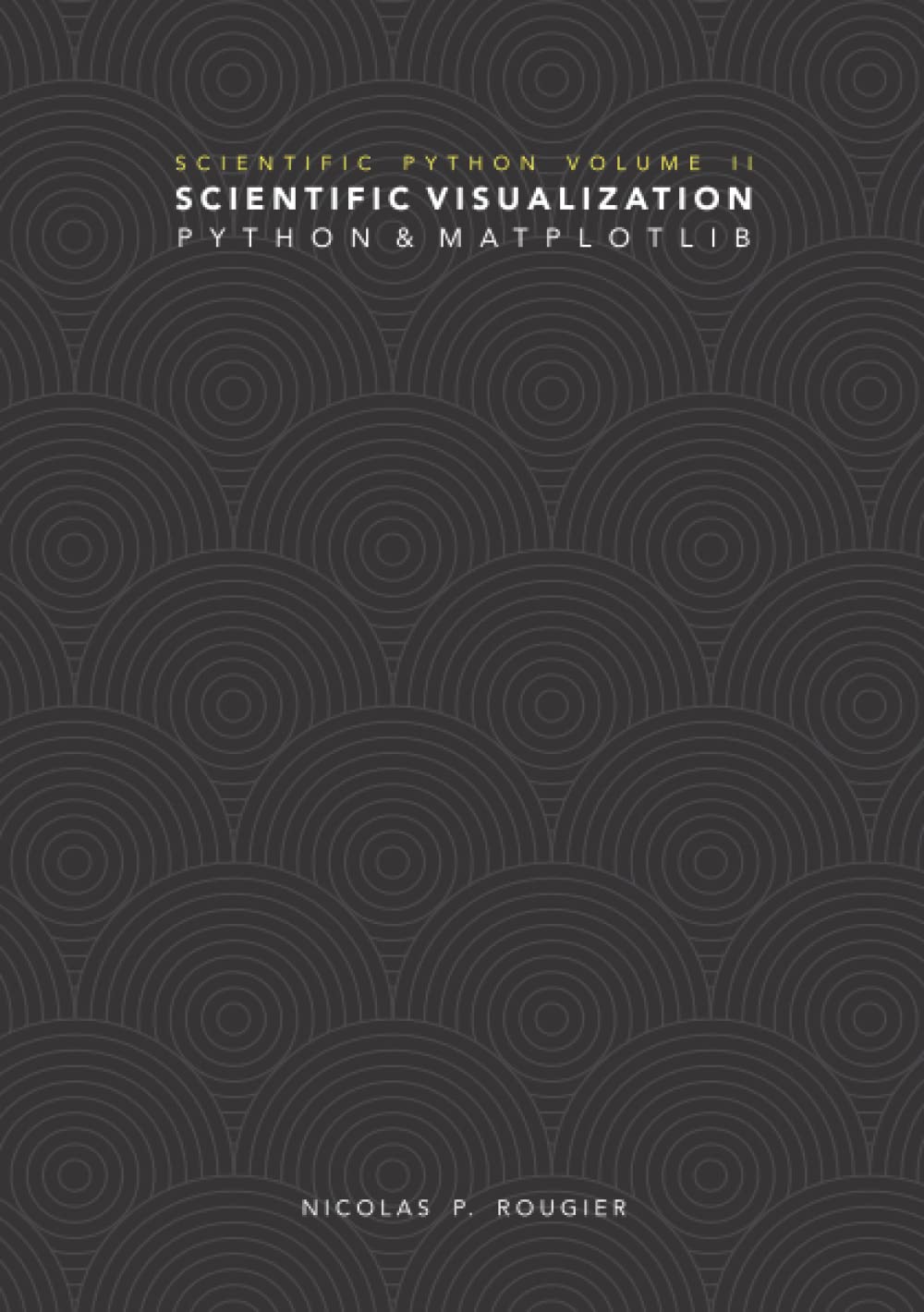 Scientific Visualization: Python + Matplotlib Business & Technology