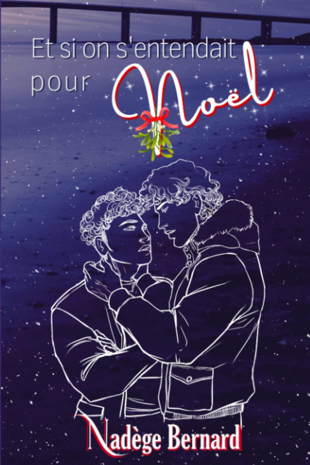 Et si on s'entendait pour Noël: (romance de Noël MxM) LGBTQ+