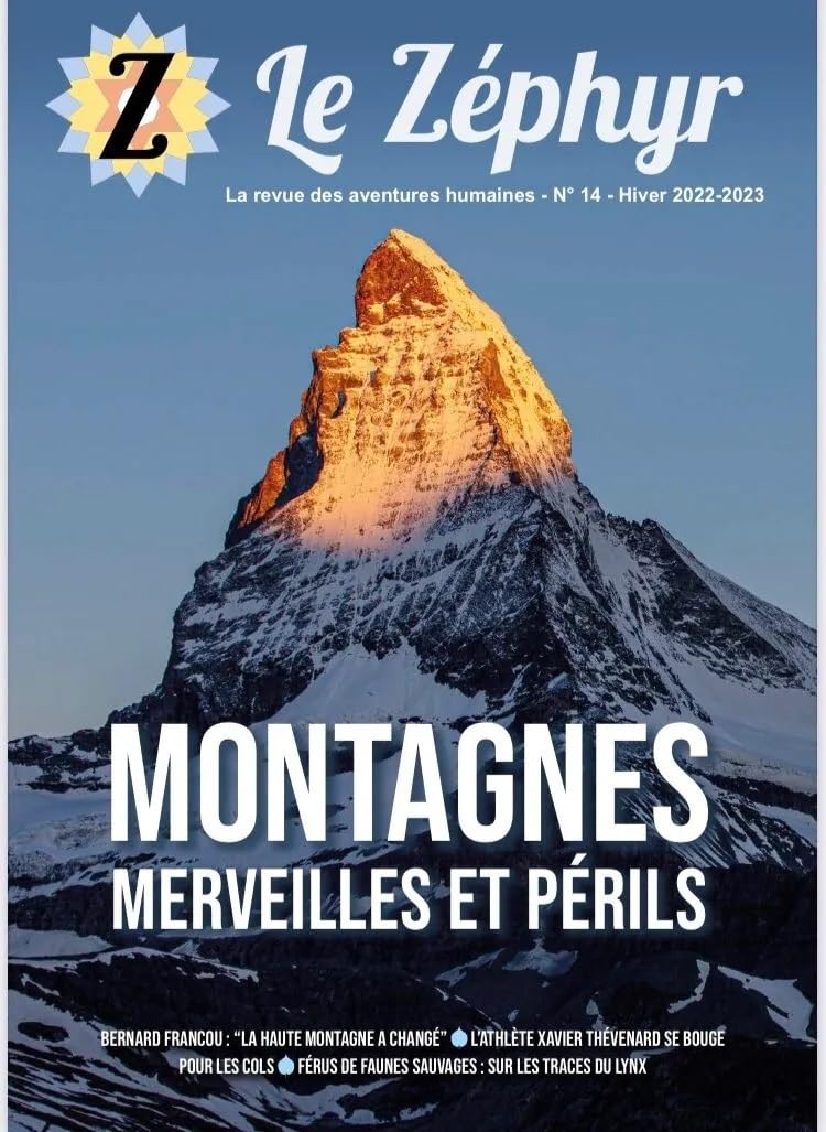 Le Zéphyr n°14 - Montagnes : merveilles et périls: Le Zéphyr n°14 - Montagnes : merveilles et périls Social Sciences