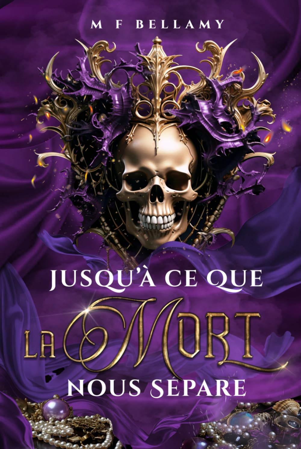 Jusqu'à ce que la Mort nous Sépare: Romantasy Action & Adventure