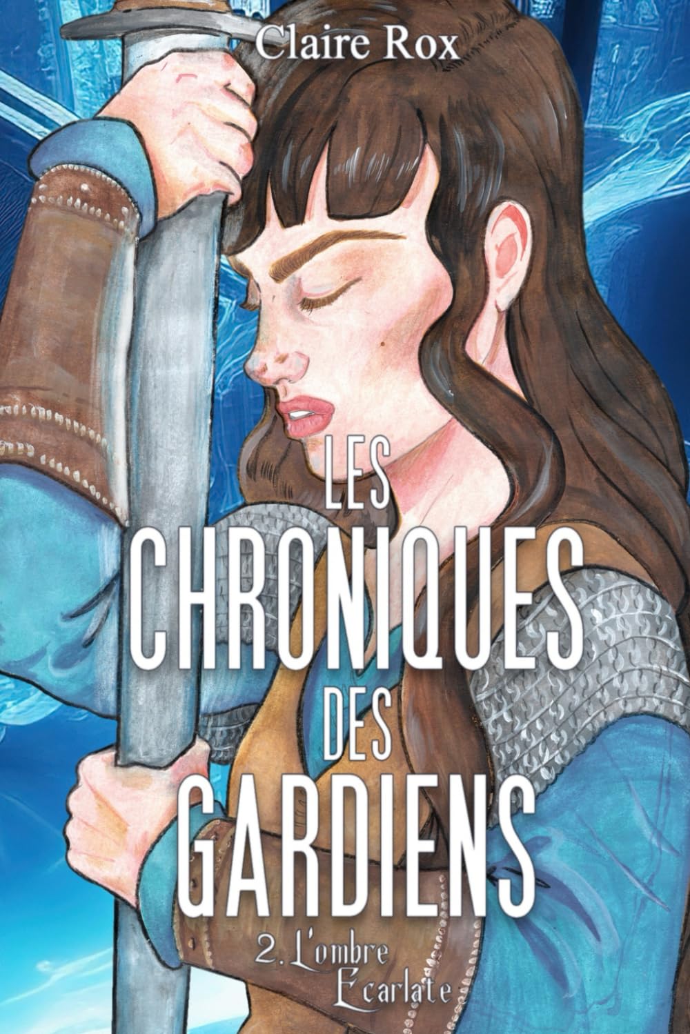 Les chroniques des gardiens: 2.L'ombre écarlate Fantasy & Sci-Fi