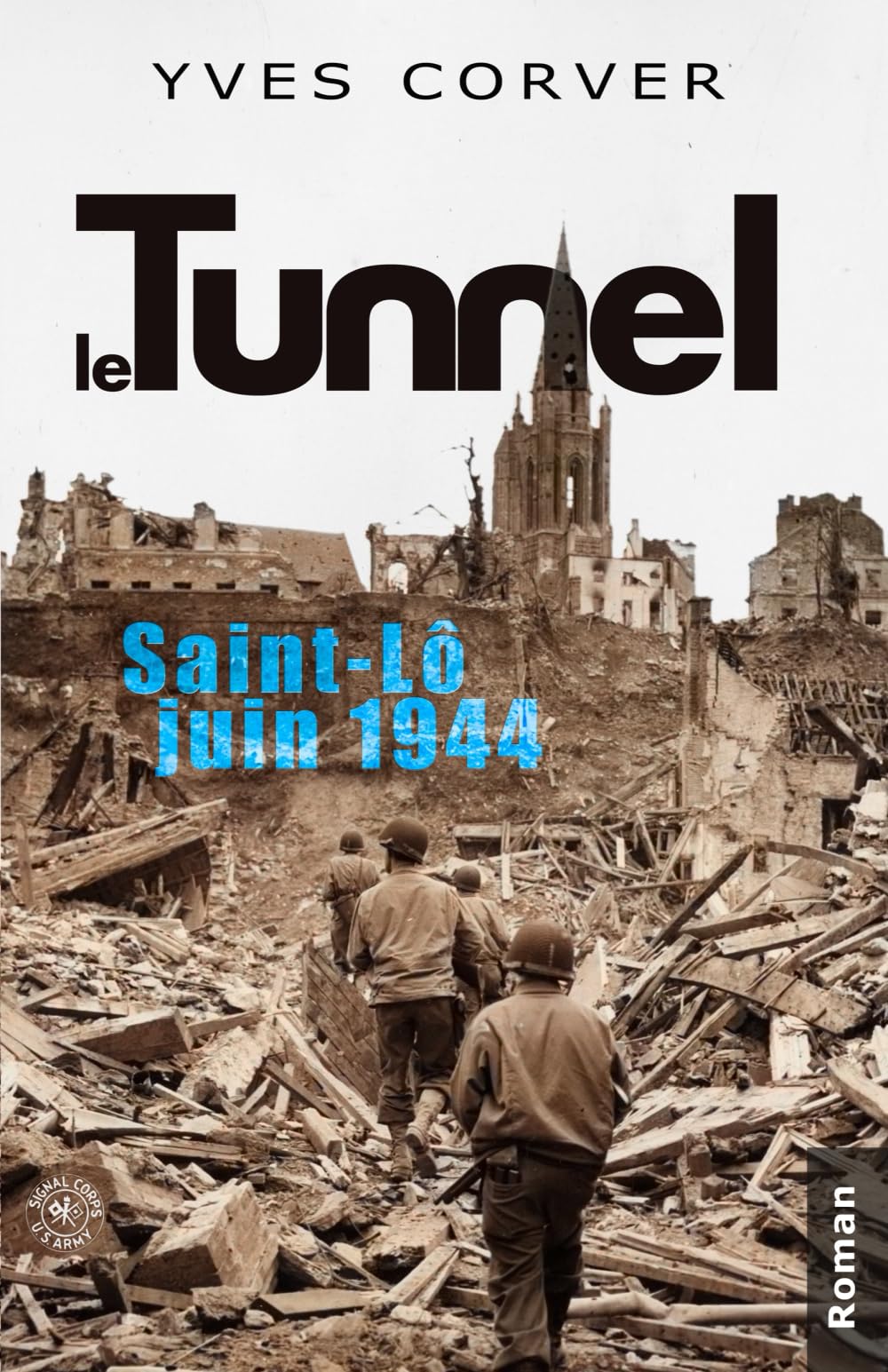 Le Tunnel, Saint-Lô, juin 1944 book