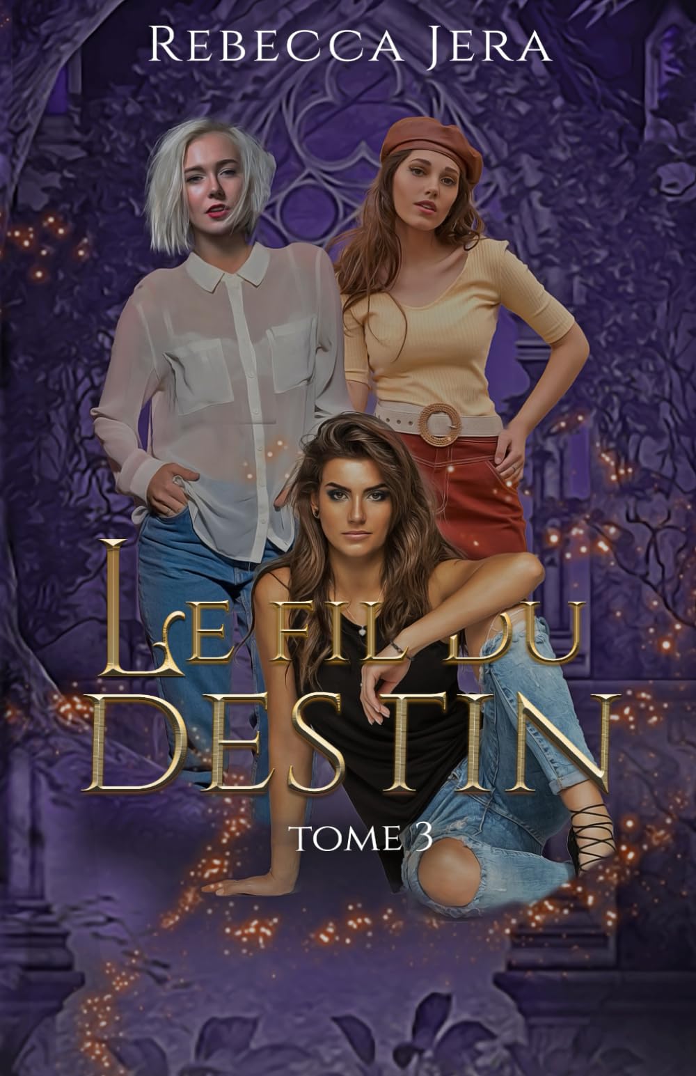 LE FIL DU DESTIN: TOME 3 Urban Fantasy