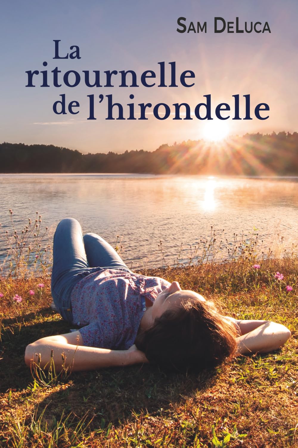 La ritournelle de l'hirondelle (Lucy Loiseau, Band 2) Contemporary Romance