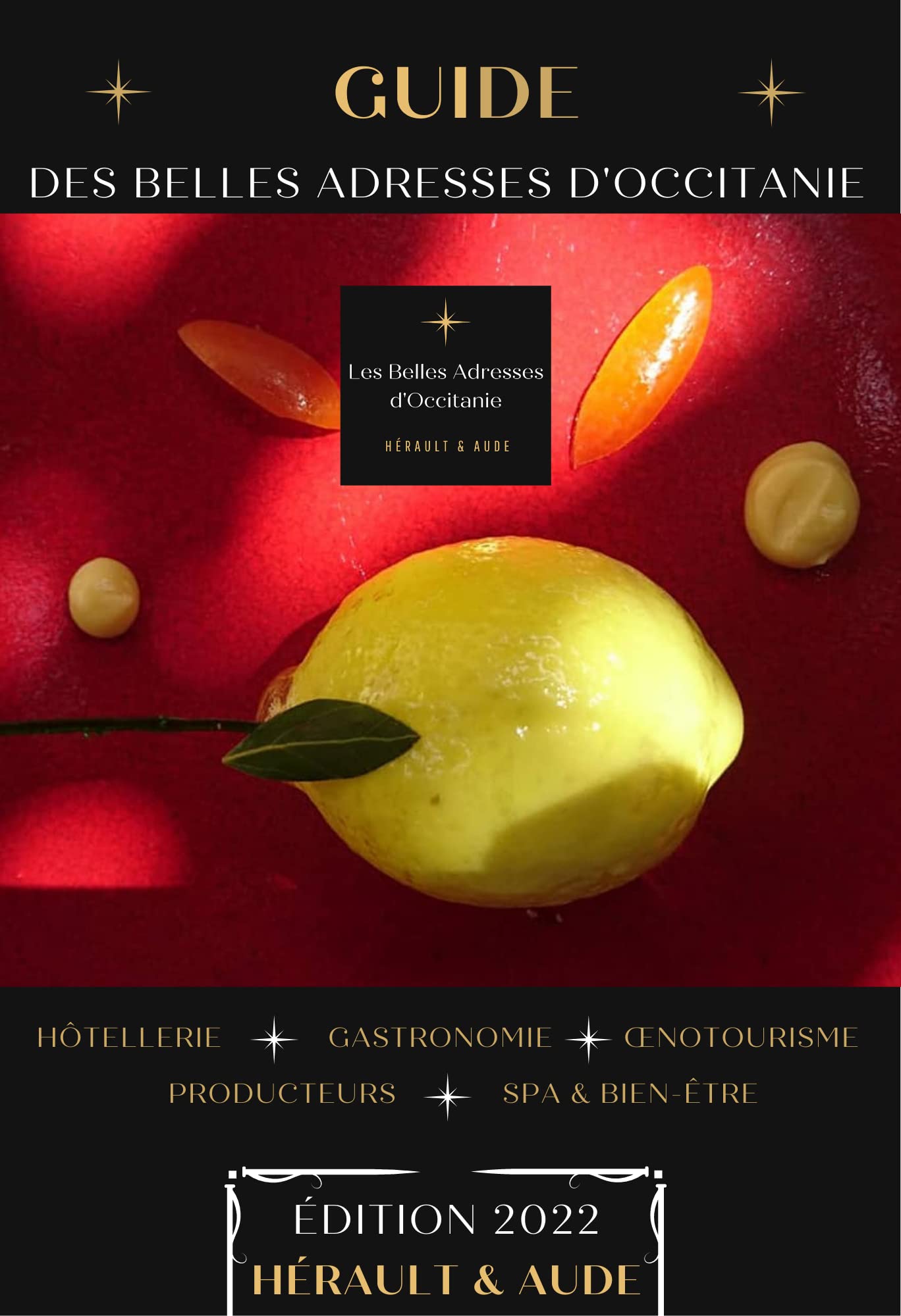 Le Guide des Belles Adresses d'Occitanie / Hérault et Aude book