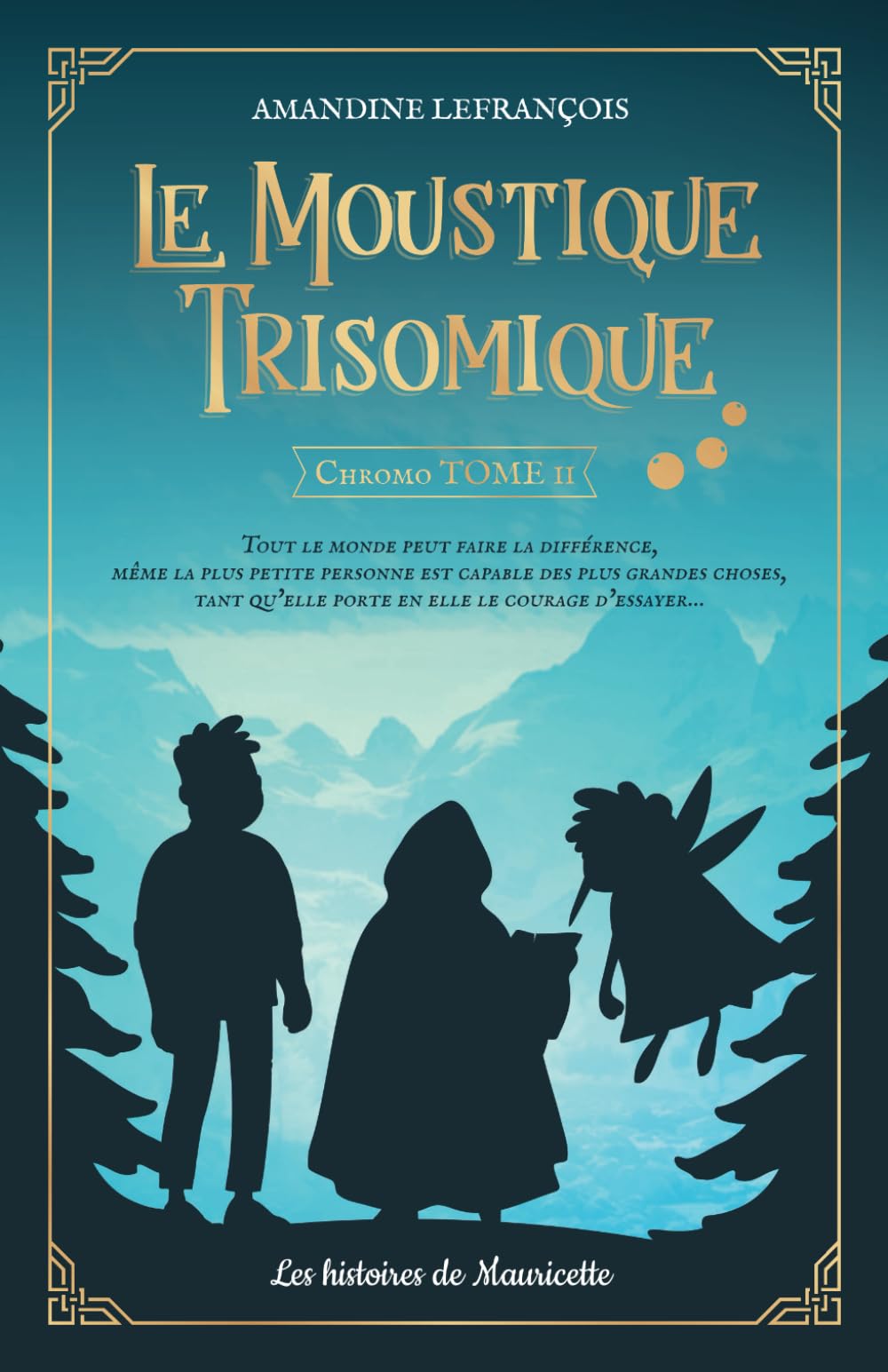 Le Moustique Trisomique: Tome 2 (Trilogie Le Moustique Trisomique, Band 2) Lifestyle