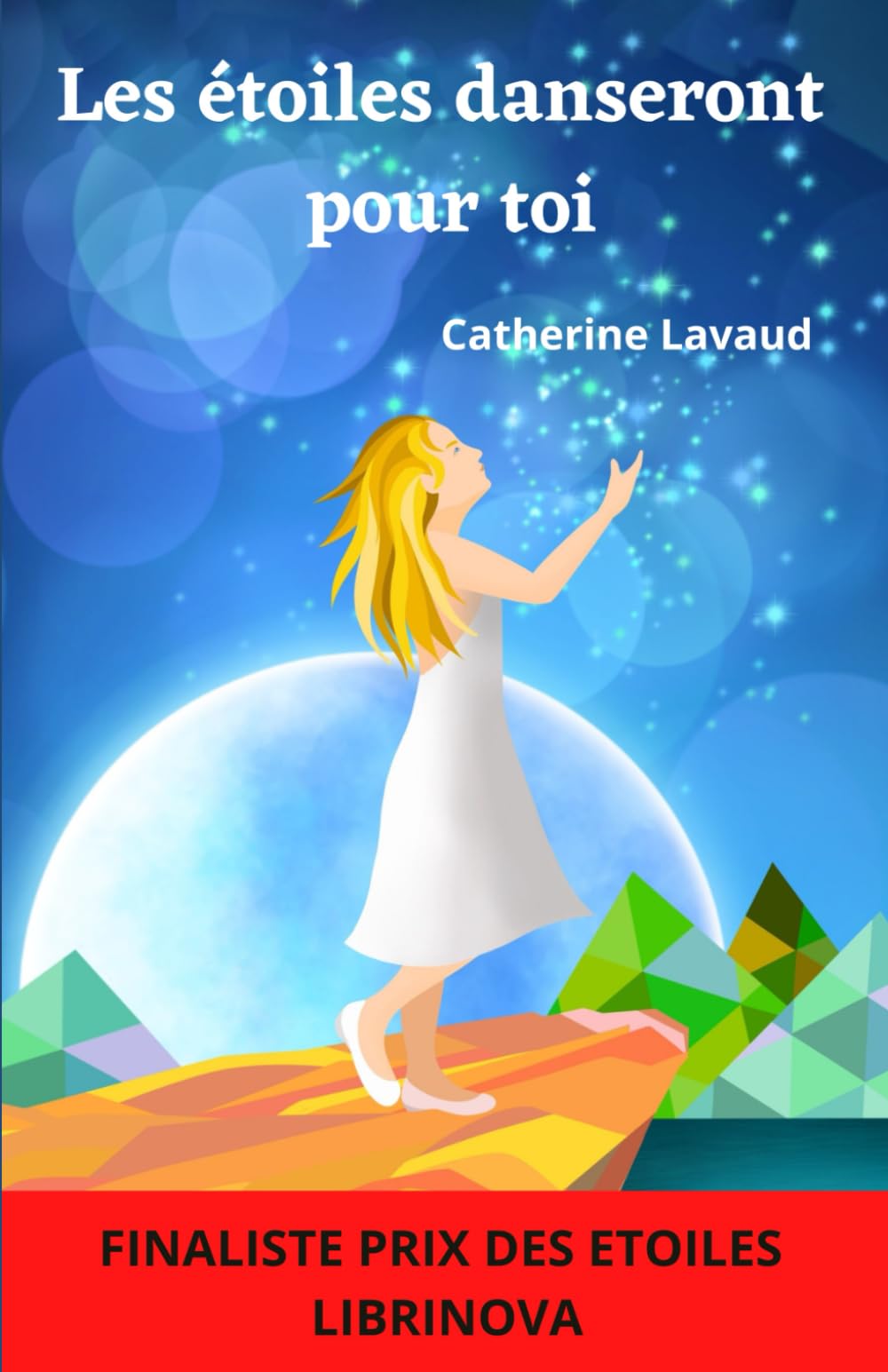 Les étoiles danseront pour toi: Une belle aventure humaine et un pur moment d'émotion Parents & Children