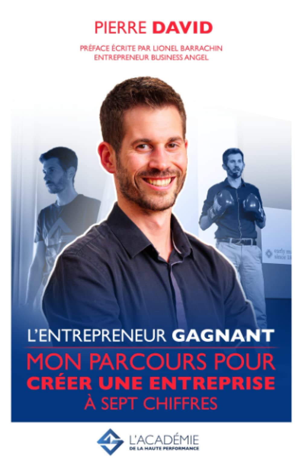 L’entrepreneur Gagnant: Mon parcours pour créer une entreprise à sept chiffres Business, Finance & Career