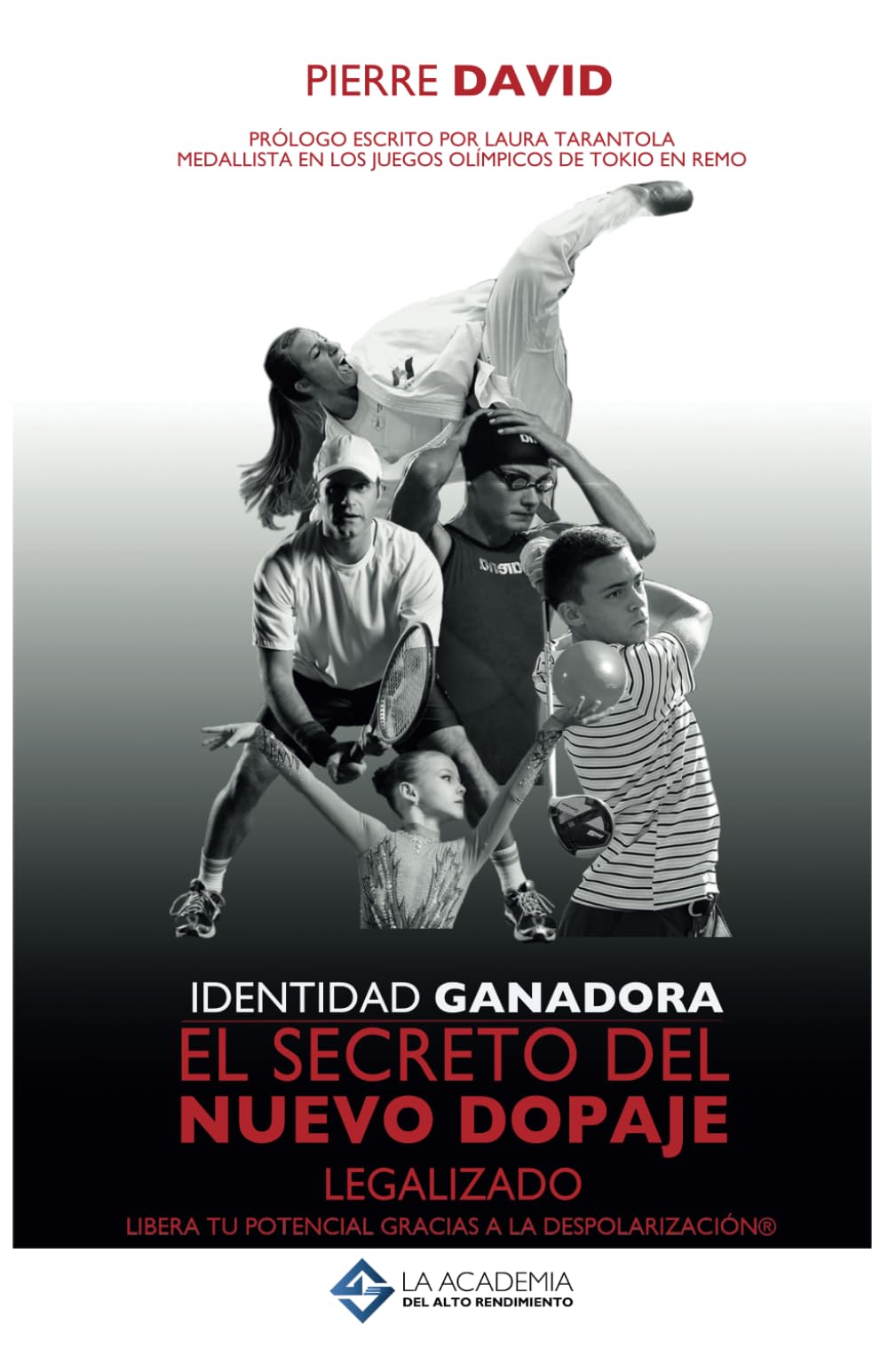 Identidad Ganadora: El secreto del nuevo dopaje legalizado Self-help