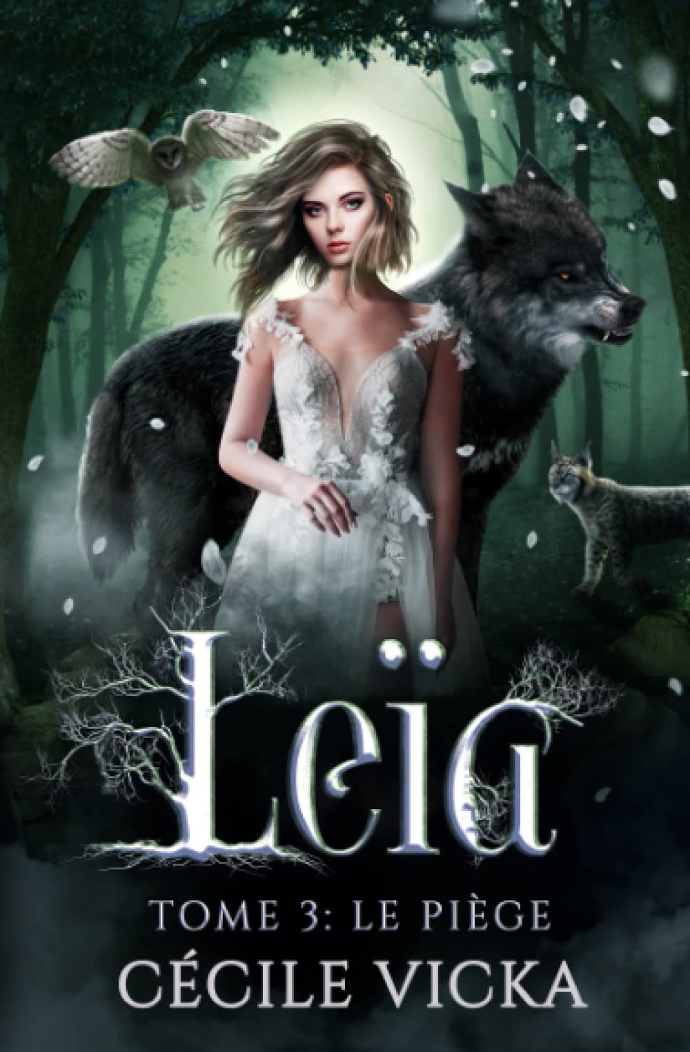 Leïa Tome 3 Le piège: Urban fantasy, romance fantasy, dernier tome (Drôle de Meute, Band 3) Urban Fantasy