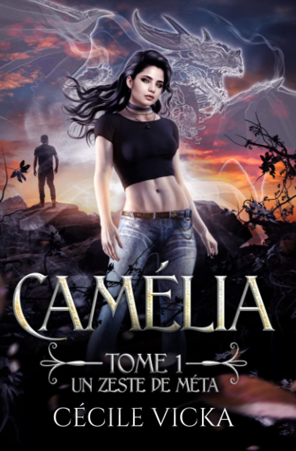 Camélia Tome 1 Un zeste de méta: Romance fantasy Urban fantasy (Drôle de Meute, Band 4) Fantasy & Sci-Fi