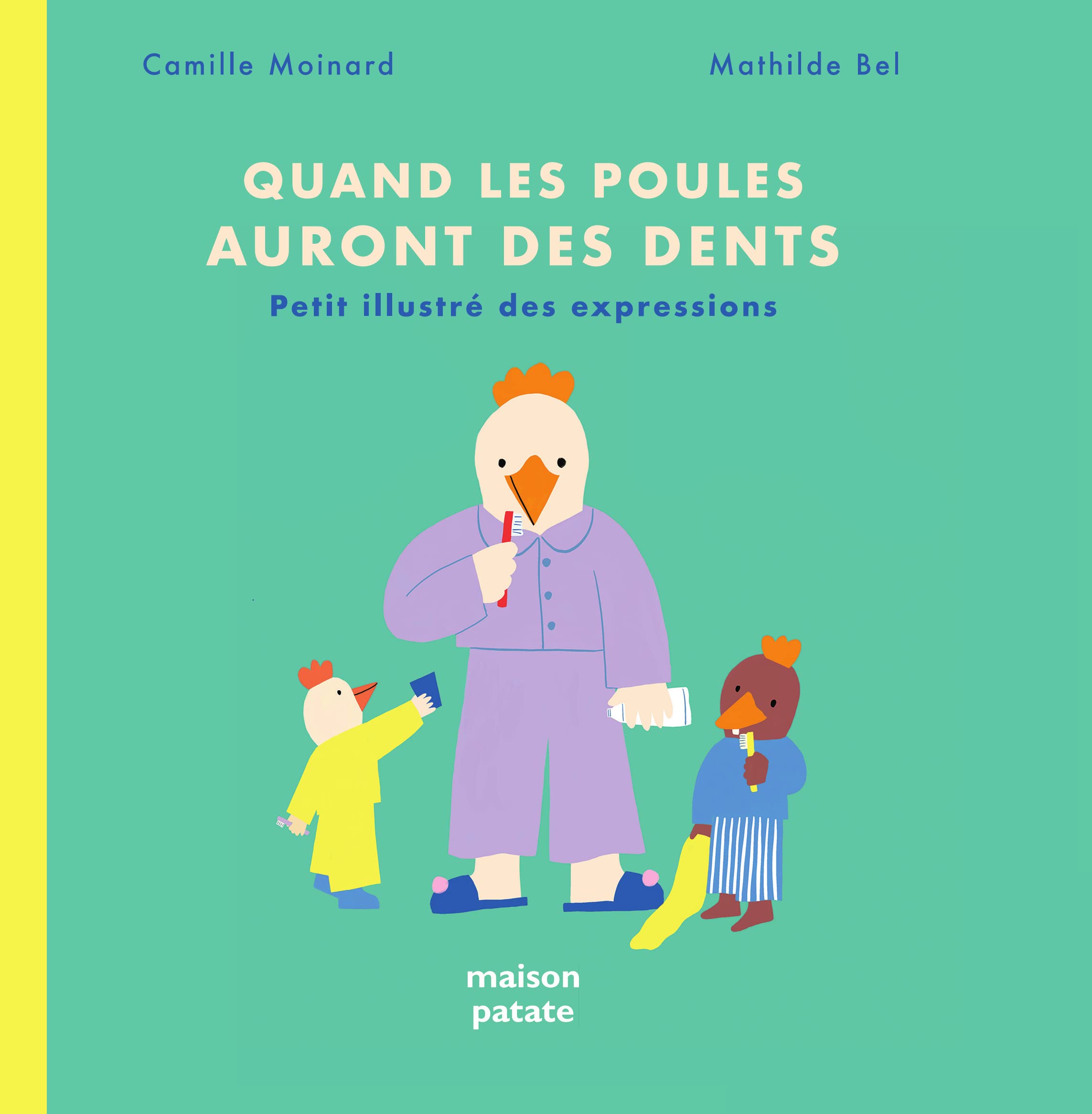 Quand les poules auront des dents: Petit illustré des expressions book