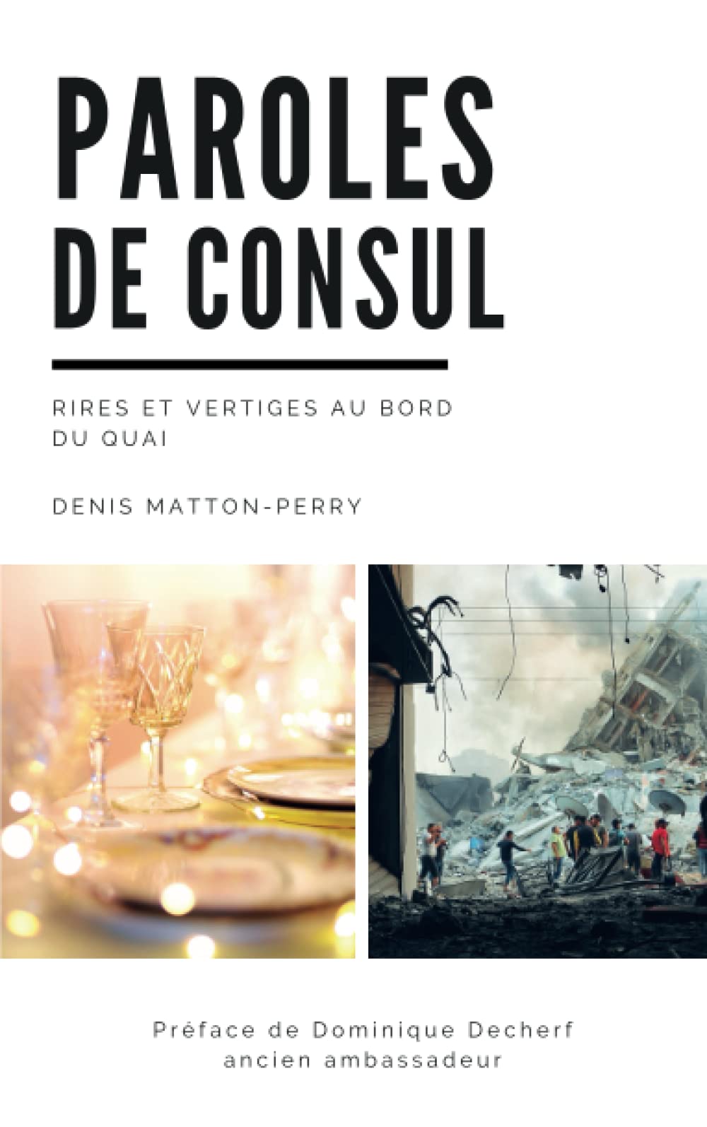 Paroles de consul: Rires et vertiges au bord du quai Memories