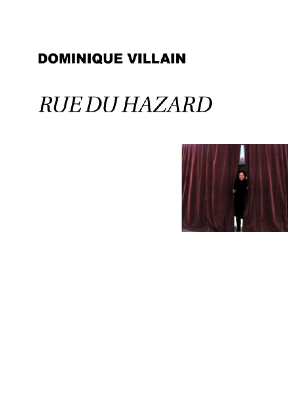 Rue du Hazard Contemporary literature