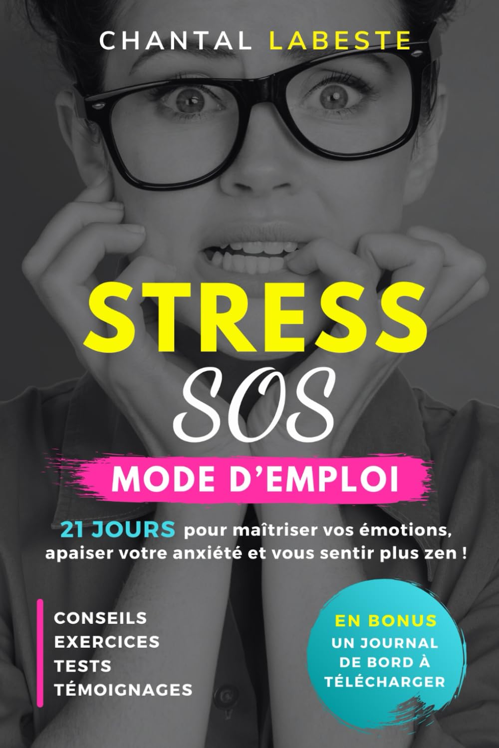 STRESS SOS MODE D'EMPLOI: 21 JOURS pour maîtriser vos émotions, apaiser votre anxiété et devenir plus zen book