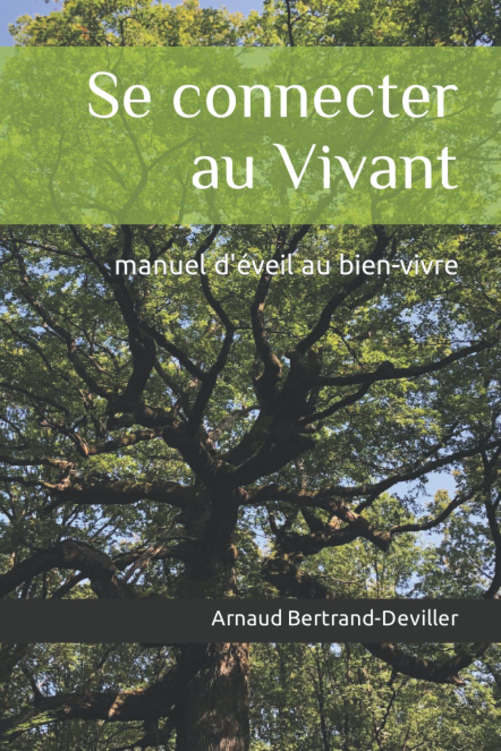 Se connecter au Vivant: manuel d'éveil au bien-être Health, Nutrition & Fitness