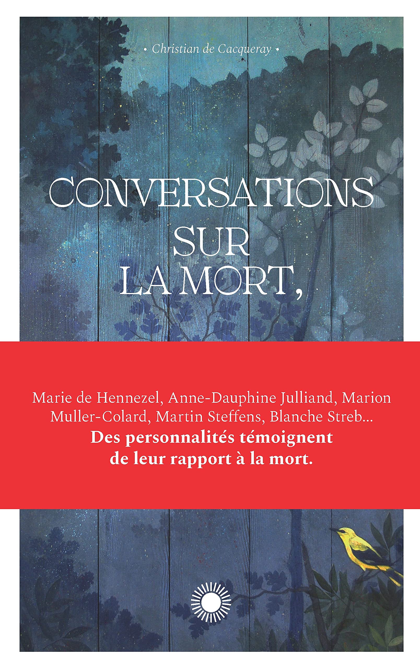 Conversations sur la mort, et donc sur la vie Religion & Esotericism