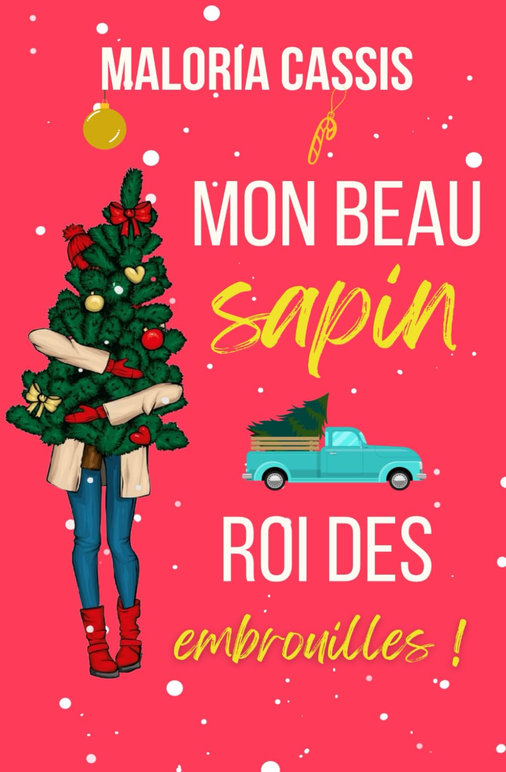 Mon beau sapin roi des embrouilles: Une romance de Noël Enemies to lovers book