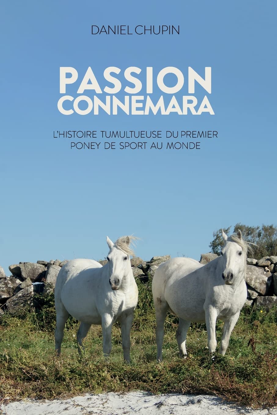 Passion Connemara: L'histoire tumultueuse du premier poney de sport au monde book
