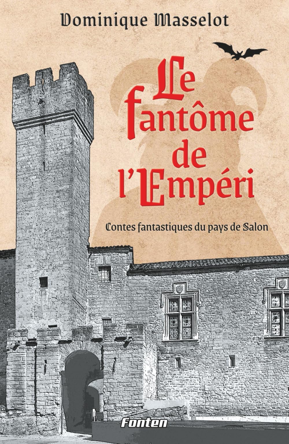 Le fantôme de l'Empéri: Contes fantastiques du pays de Salon book