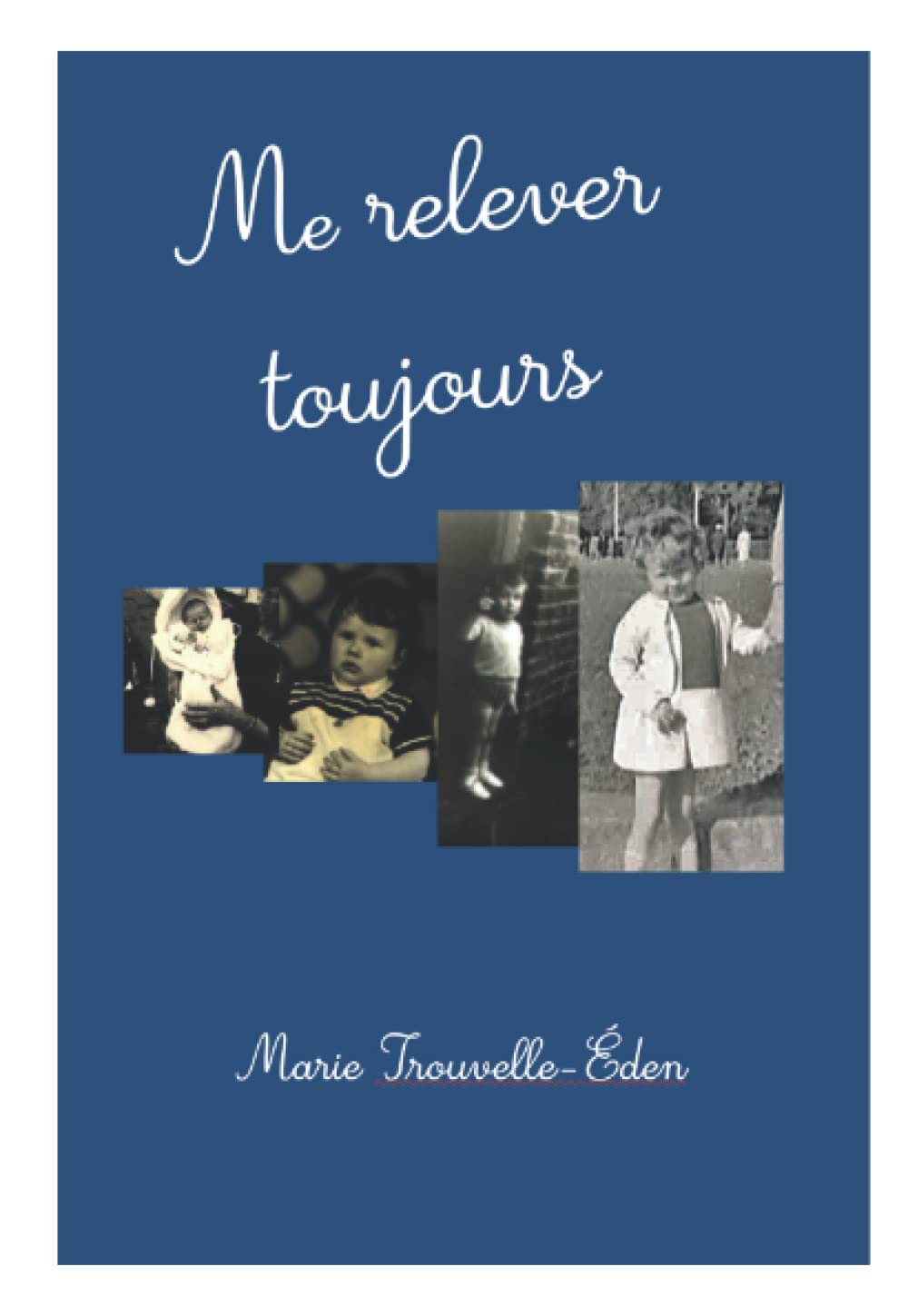 Me relever toujours book