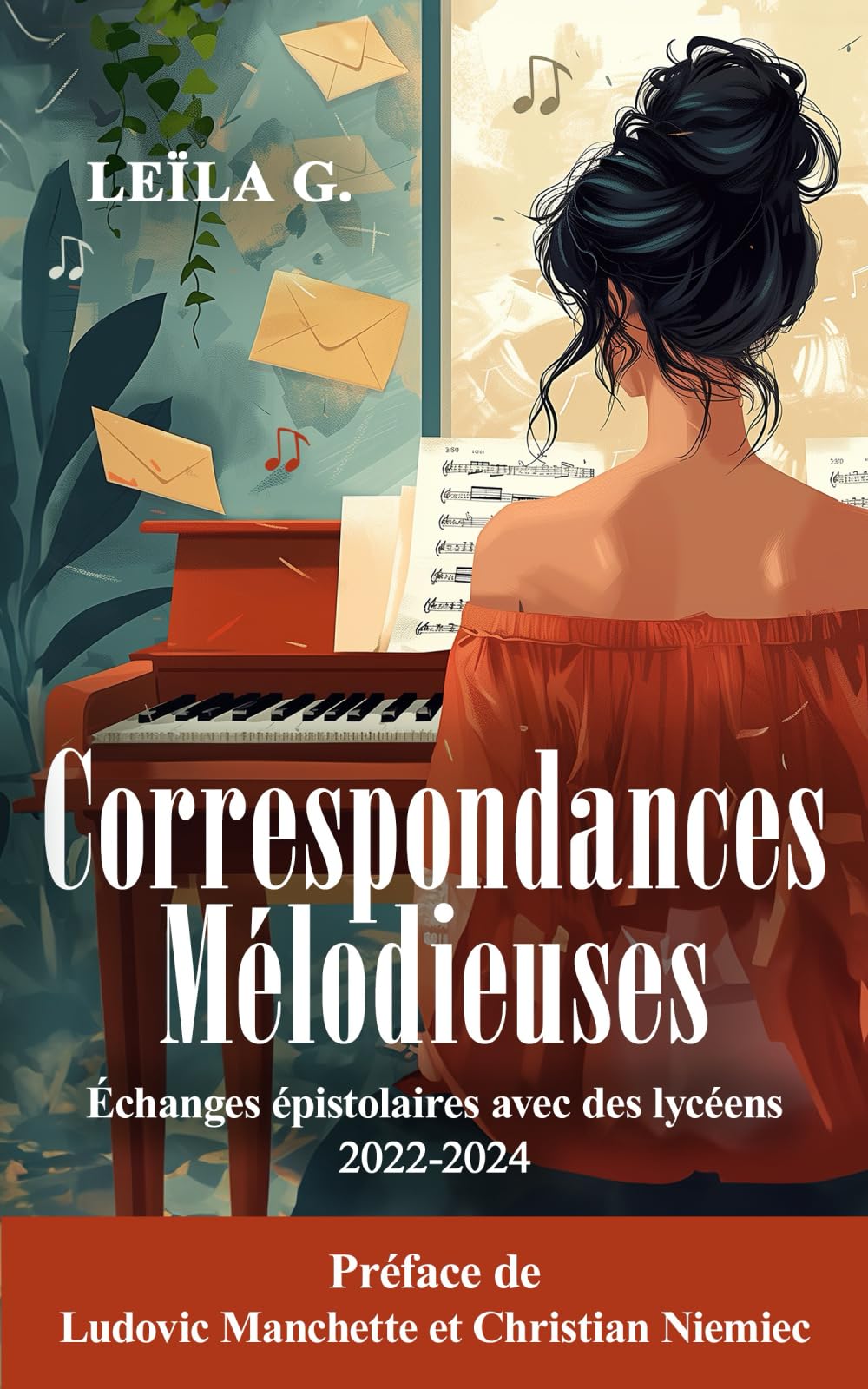 Correspondances mélodieuses: Echanges épistolaires avec des lycéens - Préface de Ludovic Manchette et Christian Niemiec Biographies