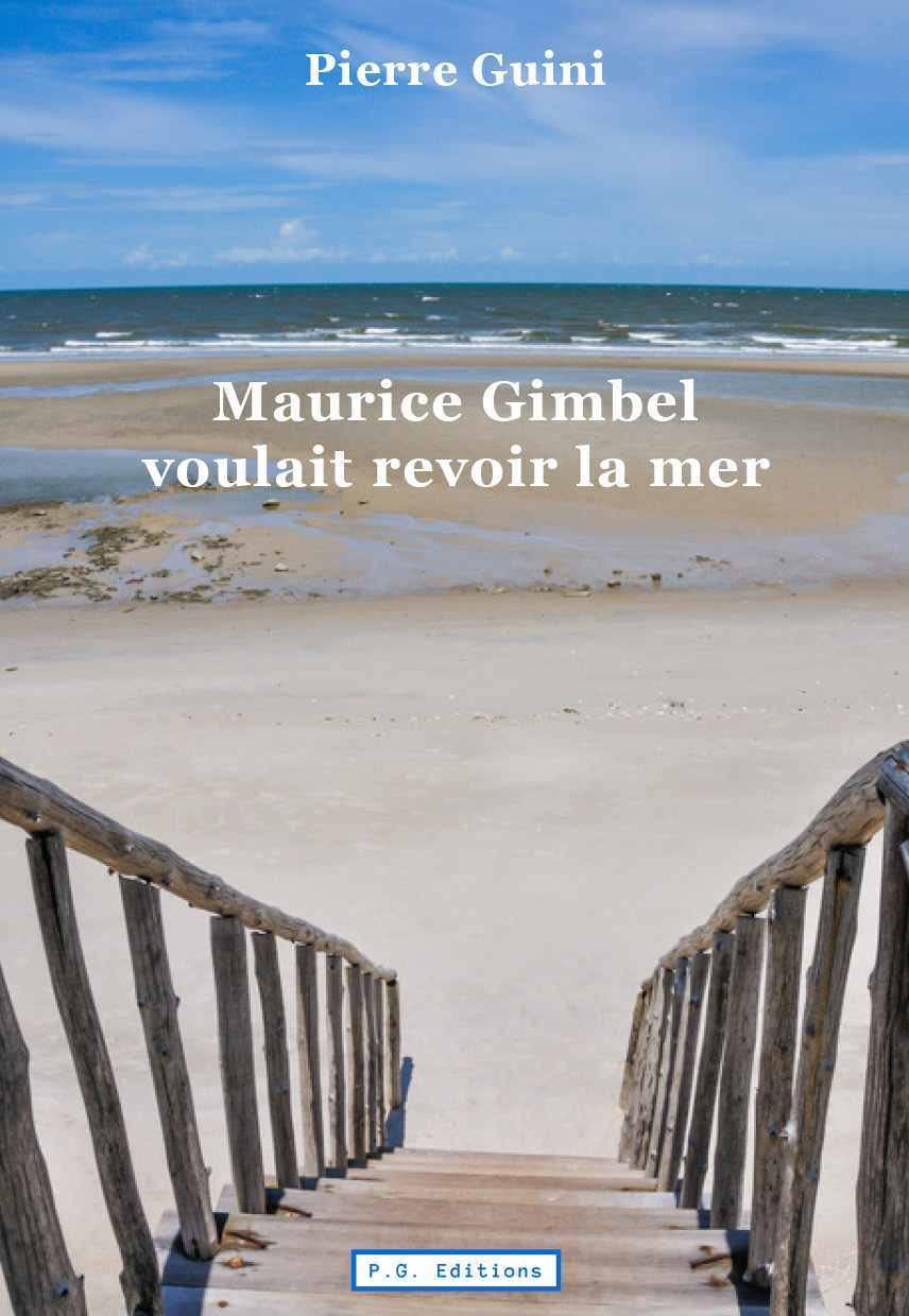 Maurice Gimbel voulait revoir la mer book