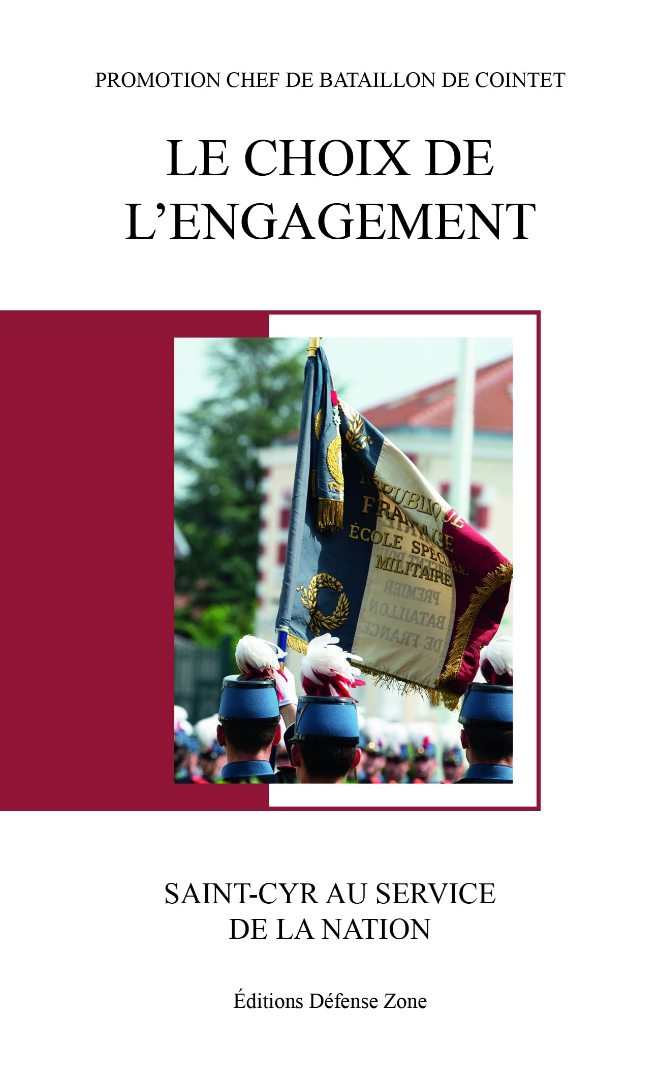 Le choix de l'engagement: Saint-Cyr au service de la nation book