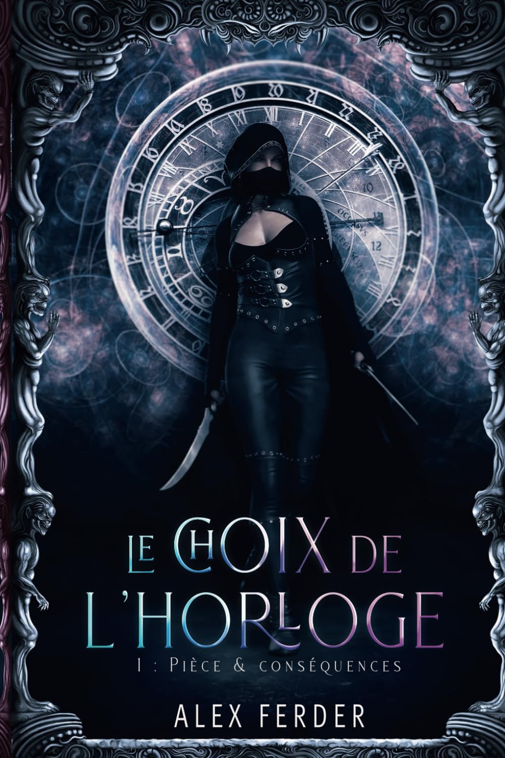 Le Choix de l'Horloge: Tome 1 : Pièce et conséquences book