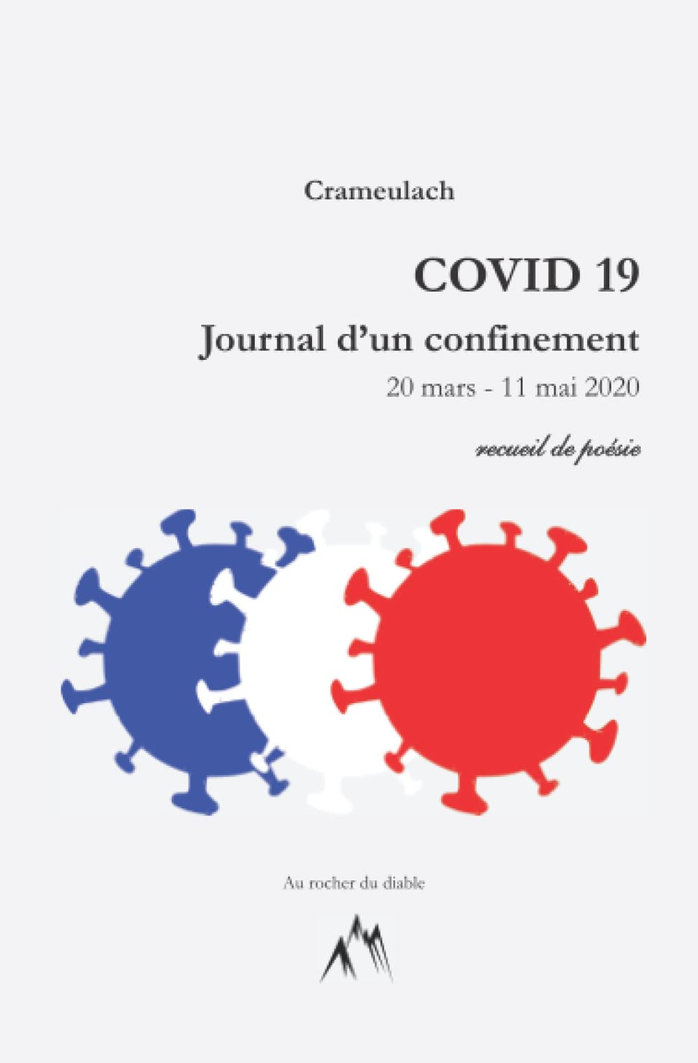 COVID 19 - Journal d'un confinement: 20 mars - 11 mai 2020 book